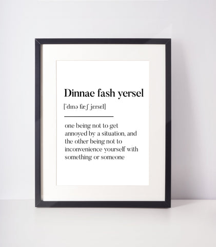 Dinnae fash yersel Scottish Slang Definition Unframed Print