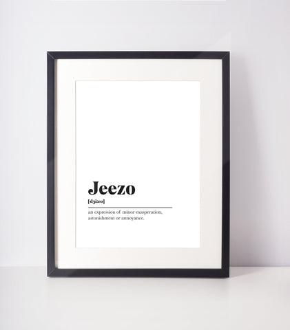 Jeezo Scots UNFRAMED PRINT Room Decor Home Minimalist Monochrome Typography Scandi Scotland Slang Definition Scottish