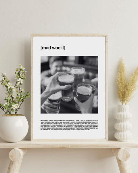 Mad Wae It Unframed Print | Scottish Word Art | Minimalist Typography Poster | Scotland Home Decor | Friend Gift | Scotland Photography