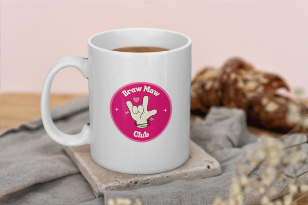 Funny Scottish Mug - Braw Maw Club Scots Saying | Scottish Mum Gift | Gift for Mum | Scotland Mothers Day Gift | Retro Scottish Slang Mug