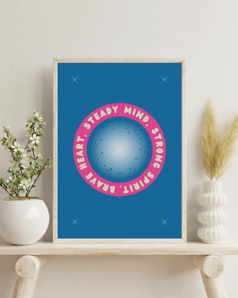Brave Heart Steady Mind, Strong Spirit Print | Scottish Affirmation Mental Health Wall Art (Unframed)