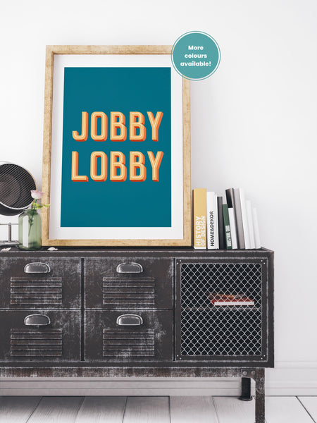 Jobby Lobby Bathroom Friend Birthday UNFRAMED PRINT Scots Banter Scotland Slang Scottish