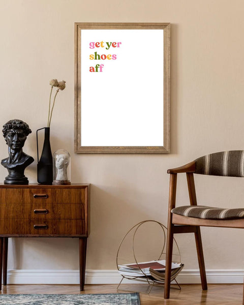 Get Yer Shoes Aff Print | Scottish Hallway Sign | Scots Wall Art | Entryway Decor | Funny Scottish Home Gift (Unframed)