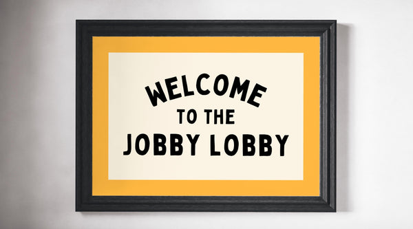 Funny Scottish Bathroom Print | Welcome to the Jobby Lobby Poster (Unframed)