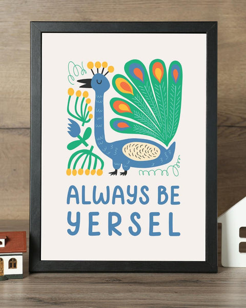 Always Be Yersel Scottish Nursery Print, Colourful Peacock Wall Art, Scots Kids Room Decor, Positive Scottish Nursery Art, Baby Gift