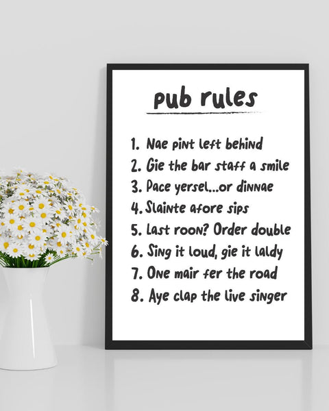 Scottish Pub Rules Print | Funny Pub Wall Art | Scots Language Decor | Bar Sign | Housewarming Gift (Unframed)