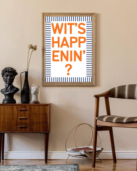 Wit's Happening? UNFRAMED PRINT | Perfect Housewarming Gift | Unique Scots New Home Decor Poster | Funny Friendship Banter Scottish Expat