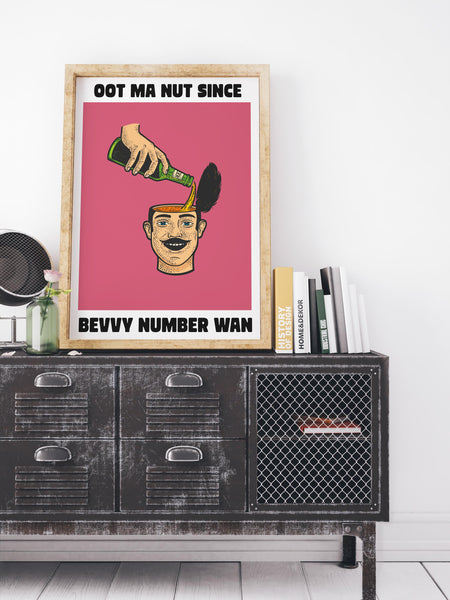 Oot Ma Nut Since Bevvy Number Wan UNFRAMED PRINT Scots Colourful Room Home Decor Scotland Themed Gift For Scottish Pals