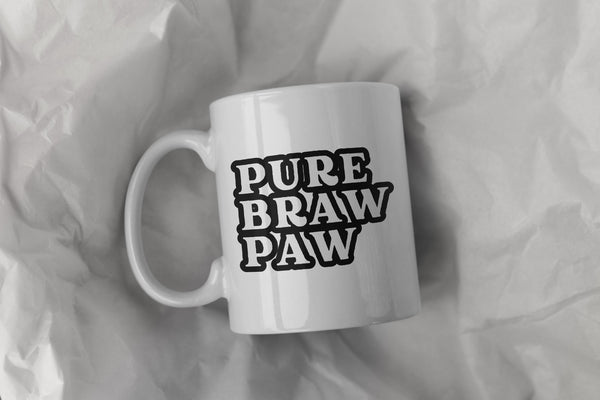Funny Scottish Mug - Pure Braw Paw Scots Saying | Scottish Dad Gift | Gift for Dad | Scotland Father's Day Gift | Scottish Gift for Him