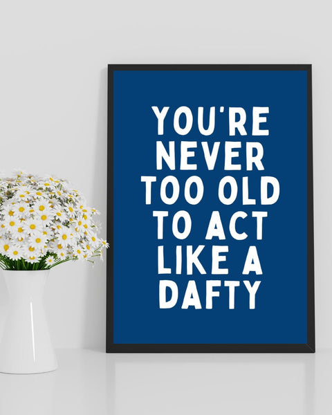 Act Like a Dafty Print | Funny Scottish Wall Art | Scots Saying Poster | Scottish Humour Gift | Colourful Scottish Print (Unframed)
