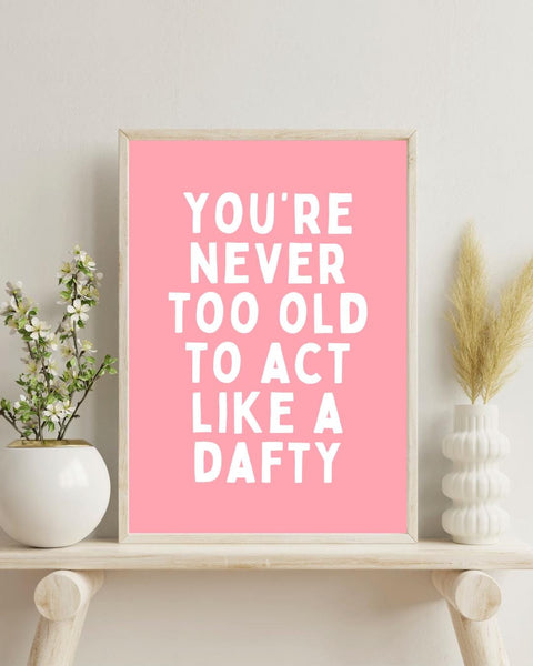 Act Like a Dafty Print | Funny Scottish Wall Art | Scots Saying Poster | Scottish Humour Gift | Colourful Scottish Print (Unframed)