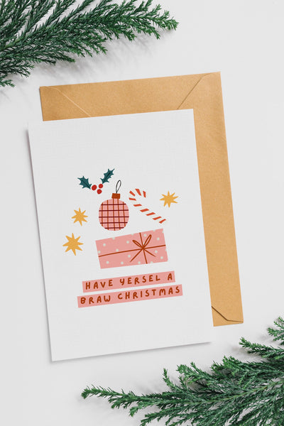 Braw Christmas Card | Scottish Christmas Card | Have Yersel a Braw Christmas | A6 Xmas Card | Funny Scots Christmas Card | Scottish Gift
