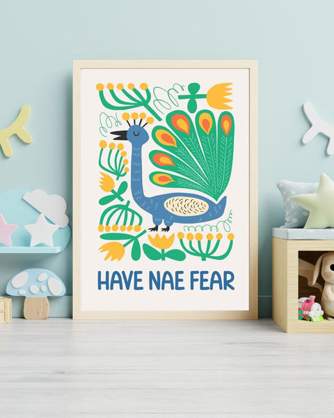 Have Nae Fear Scottish Nursery Print, Peacock Wall Art, Colourful Kids Room Decor, Scots Baby Gift, Positive Nursery Art