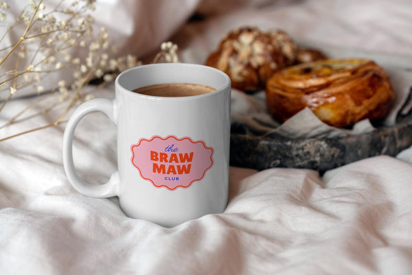 Funny Scottish Mug - Braw Maw Club Scots Saying | Scottish Mum Gift | Gift for Mum | Scotland Mothers Day Gift | Retro Scottish Slang Mug