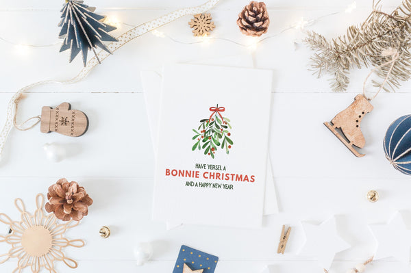 Bonnie Christmas Card | Scottish Christmas Card | Have Yersel a Bonnie Christmas | Mistletoe Xmas Card | A6 Scots Christmas Card