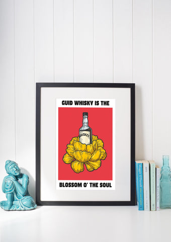 Guid Whisky Is The Blossom O' The Soul UNFRAMED PRINT