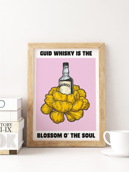 Guid Whisky Is The Blossom O' The Soul UNFRAMED PRINT