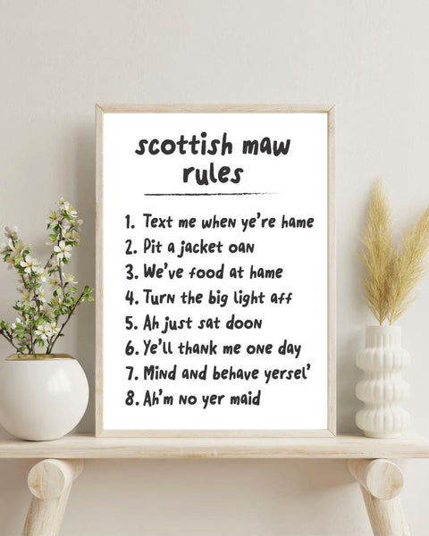 Scottish Maw Rules Print | Funny Scottish Wall Art | Scots Language Gift | Mum Gift | Scottish Home Decor (Unframed)