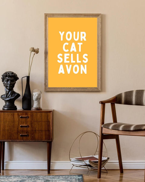 Your Cat Sells Avon Print | Funny Scottish Wall Art | Scottish Humour Print | Scots Saying Poster | Funny Cat Lover Gift (Unframed)