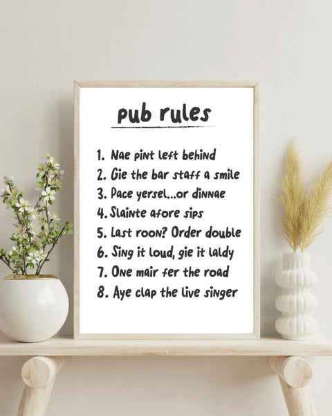 Scottish Pub Rules Print | Funny Pub Wall Art | Scots Language Decor | Bar Sign | Housewarming Gift (Unframed)