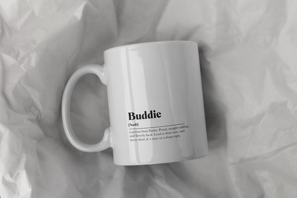Buddie Definition Mug | Paisley Gift | Scottish Coffee Mug | Paisley Souvenir | Funny Scottish Mug | Gift for Paisley Local | Scotland Gift