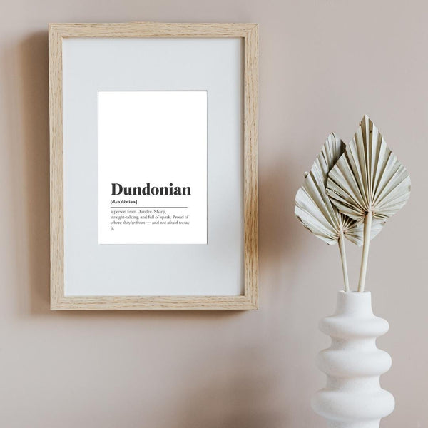 Dundonian Dundee UNFRAMED PRINT Scots Room Home Decor Scotland Themed Gift Souvenir