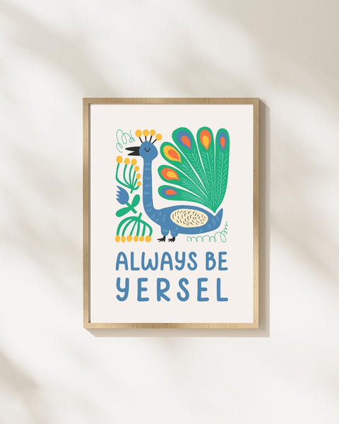 Always Be Yersel Scottish Nursery Print, Colourful Peacock Wall Art, Scots Kids Room Decor, Positive Scottish Nursery Art, Baby Gift
