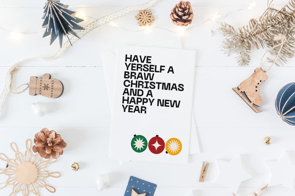 Braw Christmas Card | Scottish Christmas Card | Have Yerself a Braw Christmas | A6 Xmas Card | Modern Scots Christmas Card | Scottish Gift