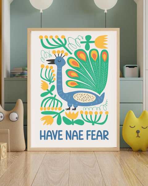 Have Nae Fear Scottish Nursery Print, Peacock Wall Art, Colourful Kids Room Decor, Scots Baby Gift, Positive Nursery Art