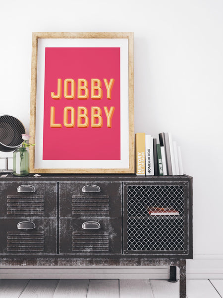 Jobby Lobby Bathroom Friend Birthday UNFRAMED PRINT Scots Banter Scotland Slang Scottish
