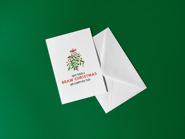 Braw Christmas Card | Scottish Christmas Card | Have Yersel a Braw Christmas | Mistletoe Xmas Card | A6 Scots Christmas Card | Scottish Gift