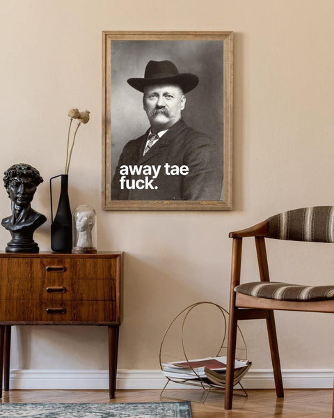 Away Tae F*ck Print | Funny Scottish Wall Art | Scottish Swear Print | Rude Scotland Gift | Vintage Scottish Humour Poster