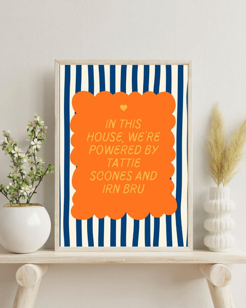 Powered by Tattie Scones and Irn Bru Print | Funny Scottish Kitchen Wall Art | Scotland Gift | Food Print (Unframed)