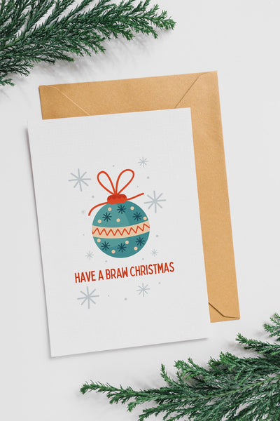 Braw Christmas Card | Scottish Christmas Card | Have a Braw Christmas | Scottish Xmas Card | Christmas Bauble Card | Scottish Gift