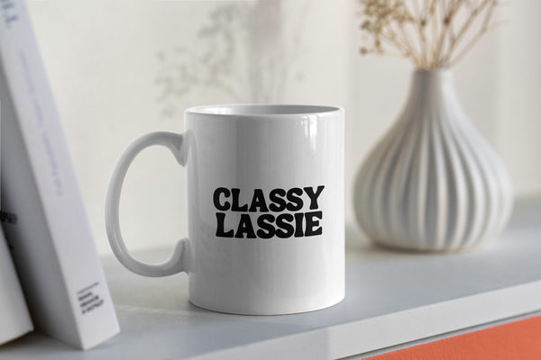 Funny Scottish Gift Mug for Her - Classy Lassie Scots Saying | Scotland Slang Friend | Birthday Housewarming Idea | Scottish Homeware