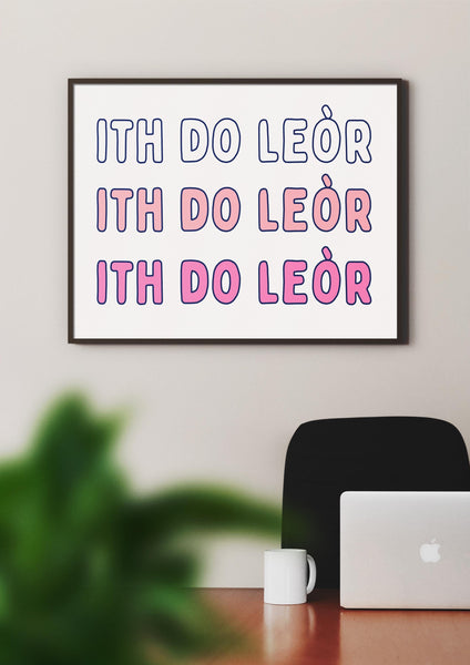 Ith Do Leor Gaelic Toast Print | Scottish Kitchen Wall Art Poster (Unframed)