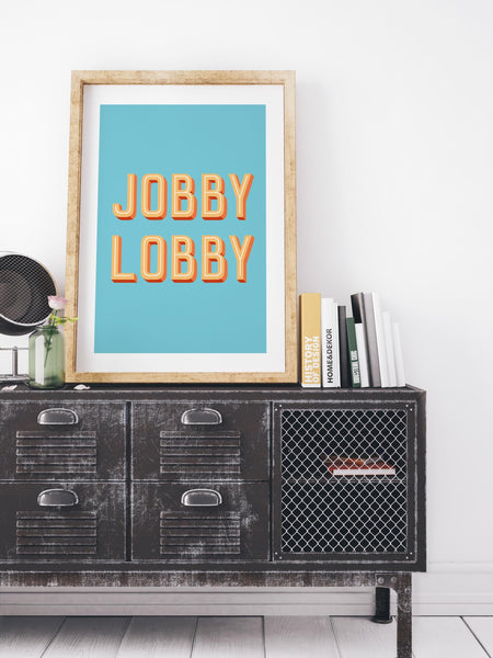 Jobby Lobby Bathroom Friend Birthday UNFRAMED PRINT Scots Banter Scotland Slang Scottish