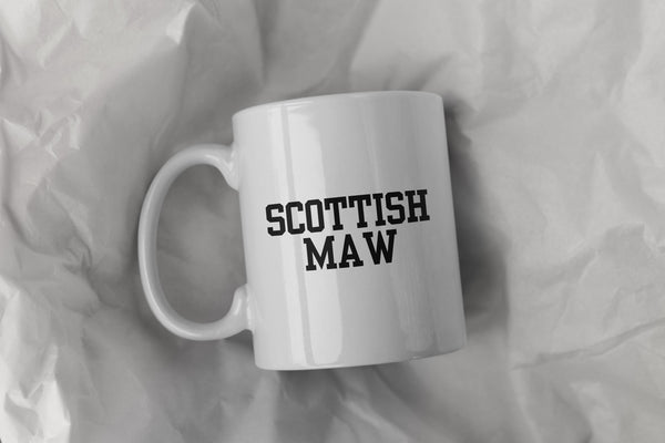 Funny Scottish Mug - Scottish Maw Scots Saying | Scottish Mum Gift | Gift for Mum | Scotland Mothers Day Gift | Retro Scottish Slang Mug