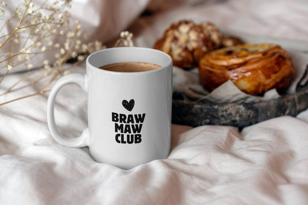 Funny Scottish Mug - Braw Maw Club Scots Saying | Scottish Mum Gift | Gift for Mum | Scotland Mothers Day Gift | Retro Scottish Slang Mug