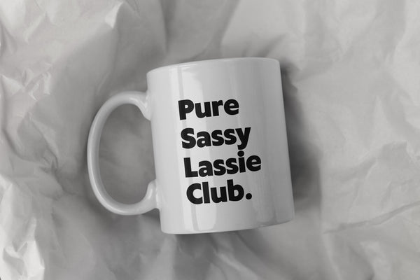 Fun Scottish Gift Mug for Her - Pure Sassy Lassie Club Scots Saying | Scotland Slang Friend | Birthday Housewarming Idea | Scottish Homeware