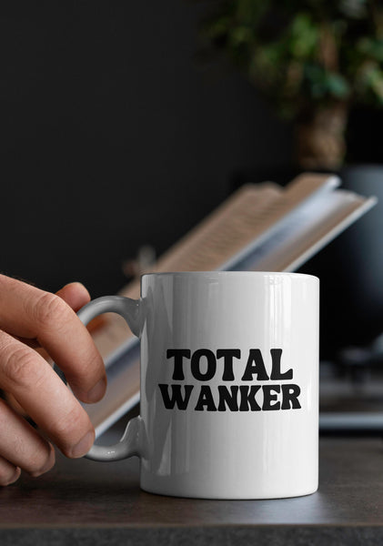 Total Wanker Mug – Funny Rude Gift | Scots Saying | Gift for Brother | Cheeky Gift | Scottish Humour Mug | Gift for Friend