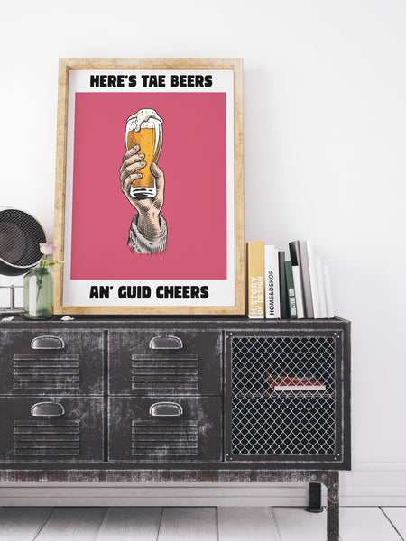 Here's Tae Beers An' Guid Cheers UNFRAMED PRINT Scots Colourful Room Home Decor Scotland Themed Gift For Scottish Pals