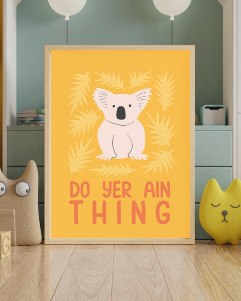 Do Yer Ain Thing Koala Nursery Print, Scottish Kids Wall Art, Scots Language Print, Colourful Nursery Decor, Scottish Baby Gift