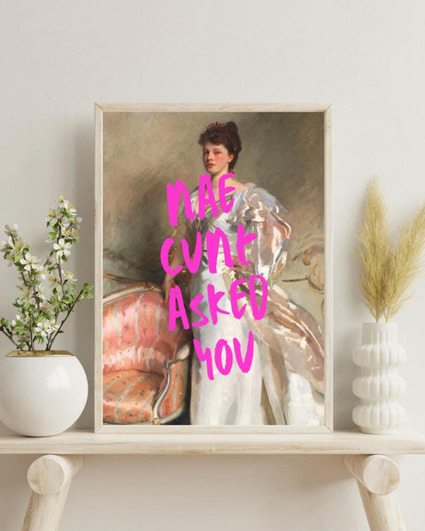 Nae C*nt Asked You Print | Funny Scottish Wall Art | Scottish Swear Print | Rude Scotland Gift | Pink Typography Maximalist Decor