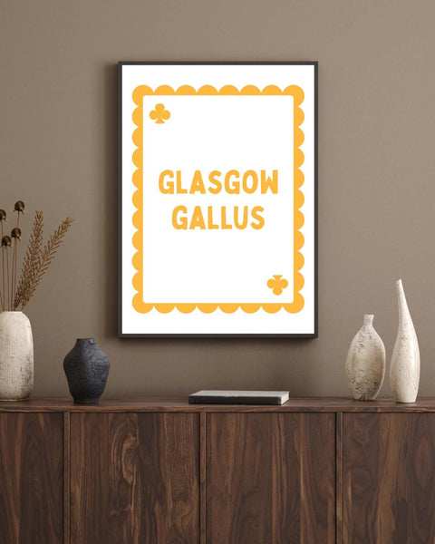 Glasgow Gallus Playing Card Print | Glasgow Wall Art | Scottish Saying Print | Glasgow Gift | Scottish Home Decor