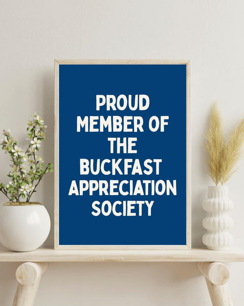 Buckfast Appreciation Society Print | Funny Scottish Wall Art | Bucky Gift | Scotland Decor | Home Bar Print (Unframed)