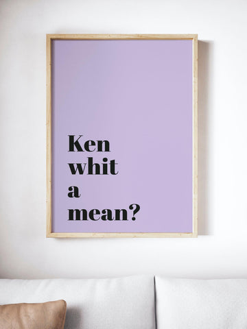 Ken Whit A Mean Scottish Slang Colour Unframed Print