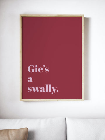 Gie's A Swally Scottish Slang Colour Unframed Print