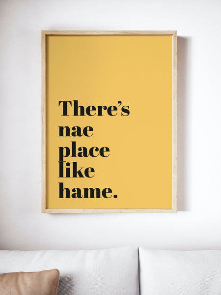 There's nae place like hame Scottish Slang Colour Unframed Print