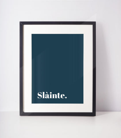 Slàinte Scottish Slang Colour Unframed Print